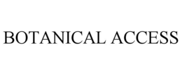 BOTANICAL ACCESS trademark