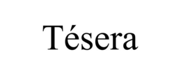 TÉSERA trademark