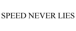SPEED NEVER LIES trademark