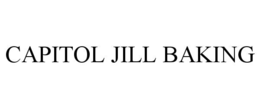 CAPITOL JILL BAKING trademark