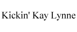 KICKIN' KAY LYNNE trademark