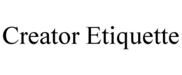 CREATOR ETIQUETTE trademark