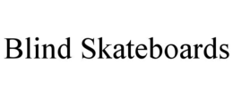 BLIND SKATEBOARDS trademark