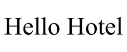 HELLO HOTEL trademark