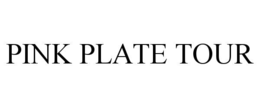 PINK PLATE TOUR trademark