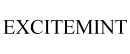 EXCITEMINT trademark