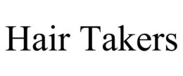 HAIR TAKERS trademark