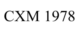 CXM 1978 trademark