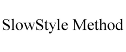 SLOWSTYLE METHOD trademark