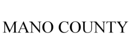 MANO COUNTY trademark