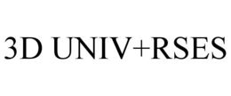 3D UNIV+RSES trademark
