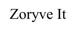 ZORYVE IT trademark