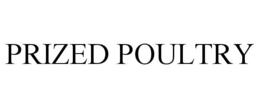 PRIZED POULTRY trademark