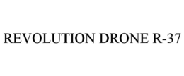 REVOLUTION DRONE R-37 trademark