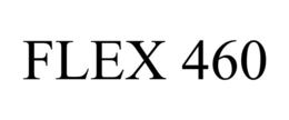 FLEX 460 trademark