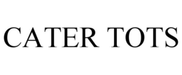 CATER TOTS trademark