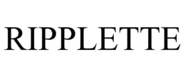 RIPPLETTE trademark