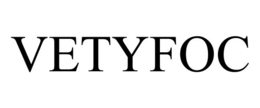 VETYFOC trademark