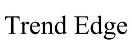 TREND EDGE trademark