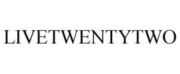 LIVETWENTYTWO trademark