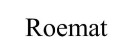 ROEMAT trademark