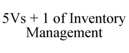 5VS + 1 OF INVENTORY MANAGEMENT trademark