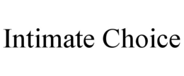 INTIMATE CHOICE trademark