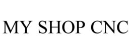 MY SHOP CNC trademark