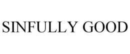 SINFULLY GOOD trademark