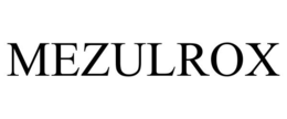 MEZULROX trademark