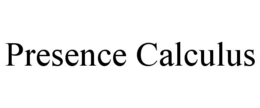 PRESENCE CALCULUS trademark