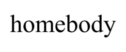 HOMEBODY trademark