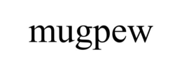 MUGPEW trademark