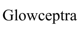 GLOWCEPTRA trademark