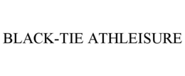 BLACK-TIE ATHLEISURE trademark