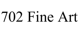 702 FINE ART trademark