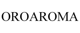 OROAROMA trademark