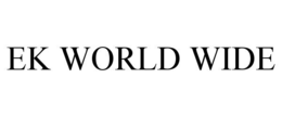 EK WORLD WIDE trademark