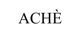 ACHÈ trademark