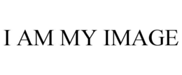 I AM MY IMAGE trademark
