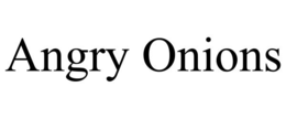 ANGRY ONIONS trademark
