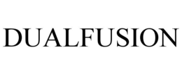 DUALFUSION trademark