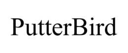 PUTTERBIRD trademark
