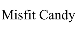 MISFIT CANDY trademark