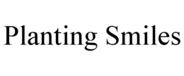 PLANTING SMILES trademark