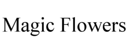 MAGIC FLOWERS trademark