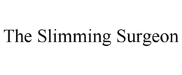 THE SLIMMING SURGEON trademark