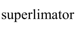 SUPERLIMATOR trademark