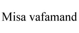 MISA VAFAMAND trademark