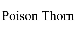 POISON THORN trademark